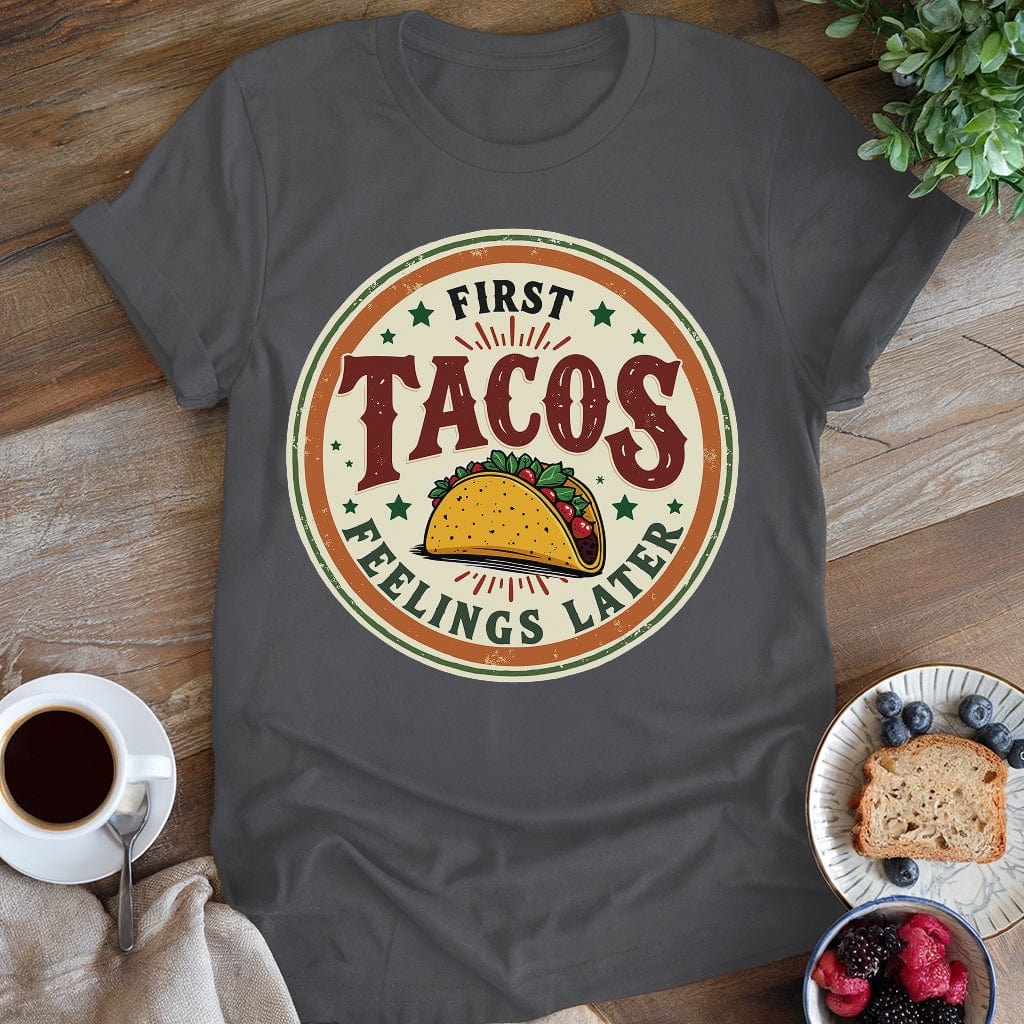 wearyourapron First Tacos T-Shirt T-Shirt Charcoal / S