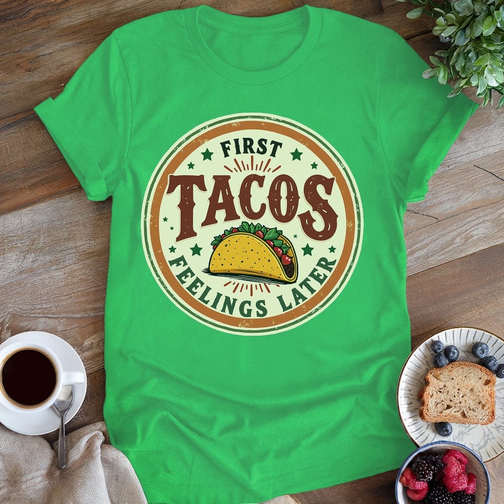 wearyourapron First Tacos T-Shirt T-Shirt Irish Green / S