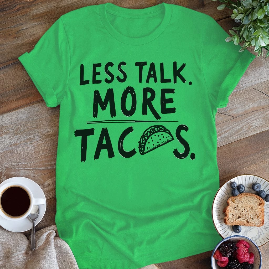 wearyourapron More Tacos T-Shirt T-Shirt Irish Green / S
