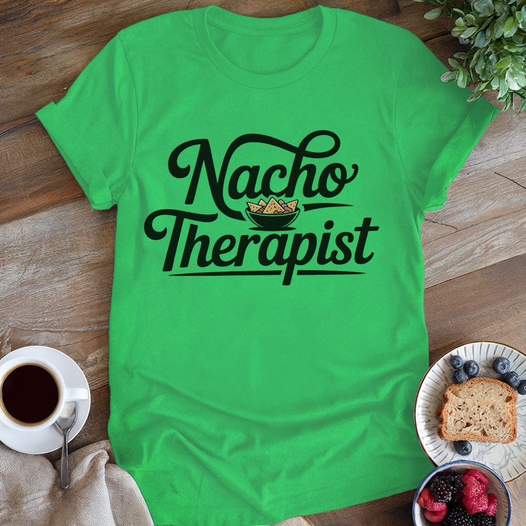 wearyourapron Nacho Therapist T-Shirt T-Shirt Irish Green / S