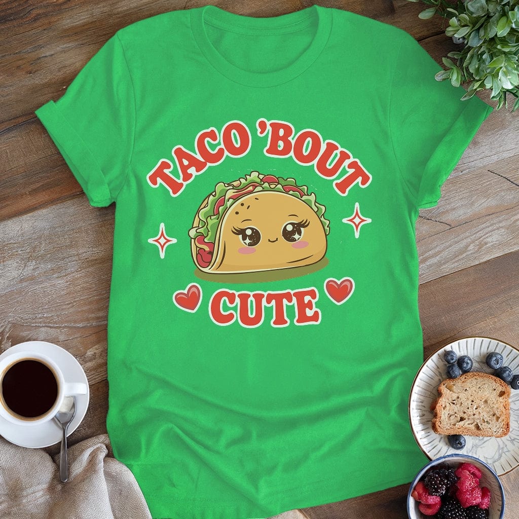 wearyourapron Taco Bout Cute T-Shirt T-Shirt Irish Green / S