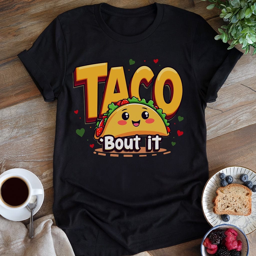 wearyourapron Taco Bout It T-Shirt T-Shirt Black / S