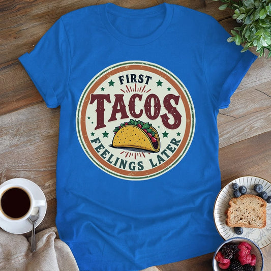 wearyourapron First Tacos T-Shirt T-Shirt Royal / S